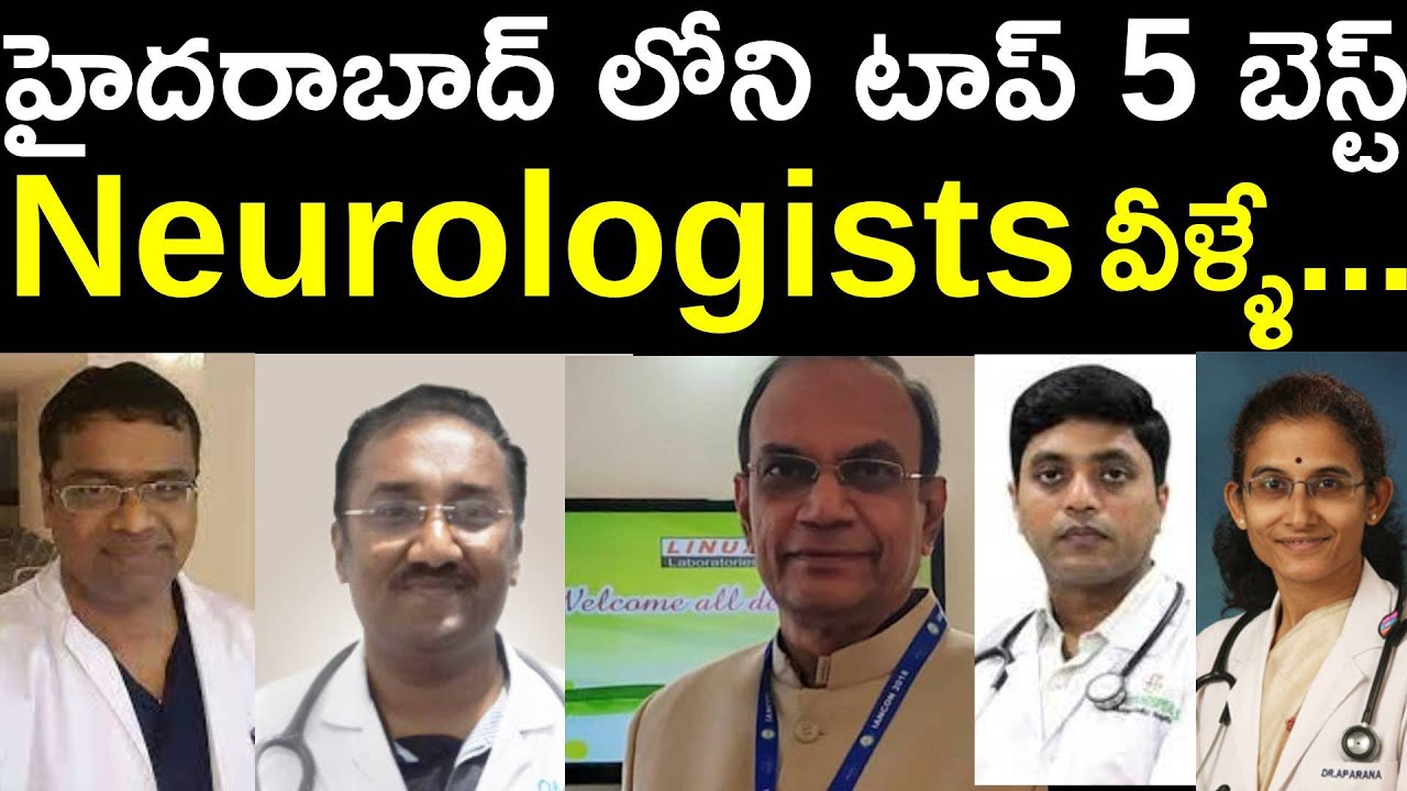 Top 5 Neurologists In Hyderabad - BestInTelugu.com